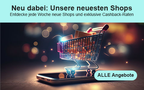 Täglich neue Cashback-Vorteile