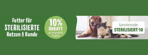 Gut für dein Tier: 10% Rabatt auf ausgewählte Produkte für sterilisierte Katzen und Hunde